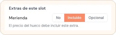 Selector Extras de este slot con la merienda marcada como Incluido